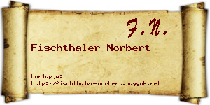 Fischthaler Norbert névjegykártya